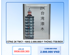 Cứng 2K TWC1 -16Kg-2.000.000/1 Thùng /73$/Box 